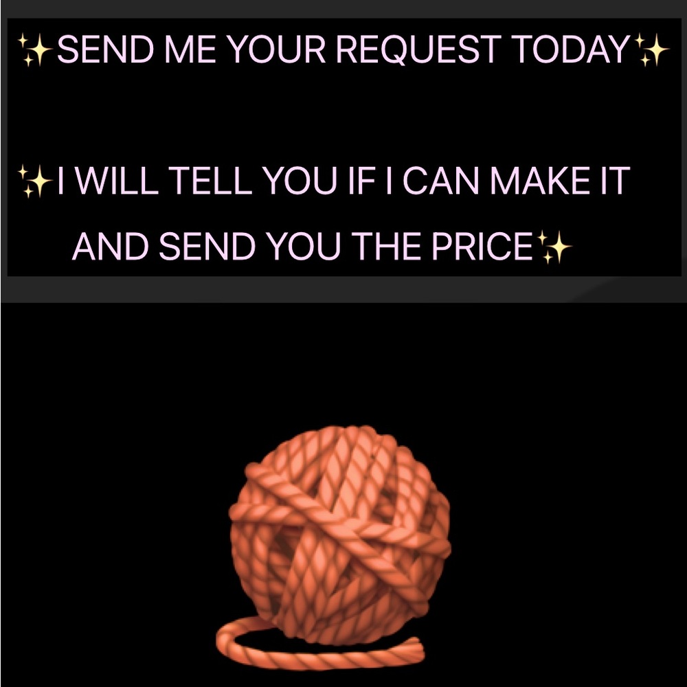 Send me a message with what you’d like me to make❤️